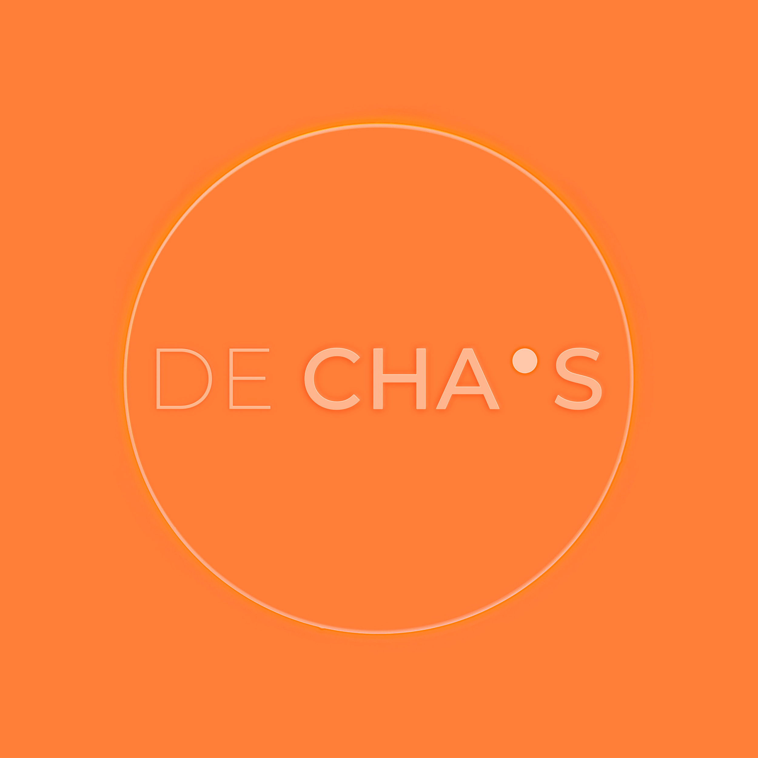 DE | CHA°S 